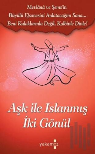 Aşk İle Islanmış İki Gönül | Kitap Ambarı