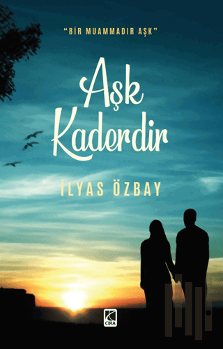 Aşk Kaderdir | Kitap Ambarı