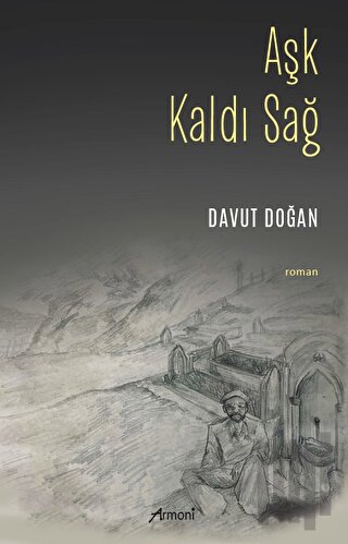 Aşk Kaldı Sağ | Kitap Ambarı