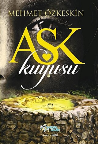 Aşk Kuyusu | Kitap Ambarı