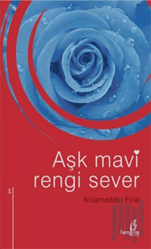 Aşk Mavi Rengi Sever | Kitap Ambarı