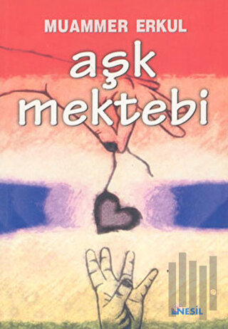 Aşk Mektebi | Kitap Ambarı