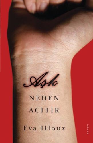 Aşk Neden Acıtır | Kitap Ambarı