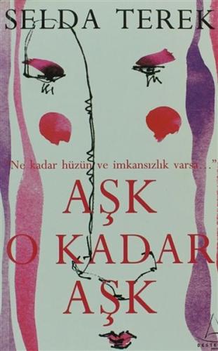 Aşk O Kadar Aşk | Kitap Ambarı