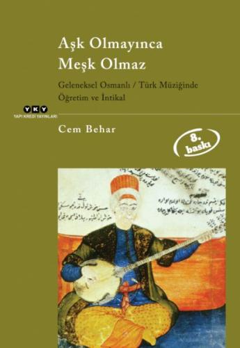 Aşk Olmayınca Meşk Olmaz | Kitap Ambarı