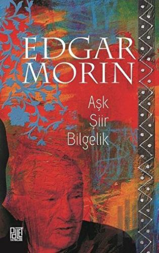 Aşk Şiir Bilgelik | Kitap Ambarı