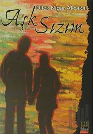 Aşk Sızım | Kitap Ambarı