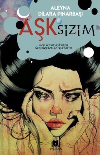 Aşk’sızım | Kitap Ambarı