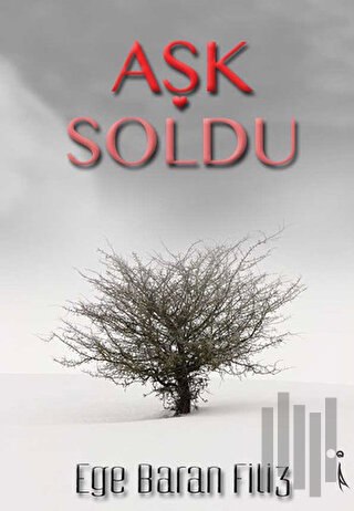 Aşk Soldu | Kitap Ambarı