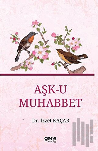 Aşk-u Muhabbet | Kitap Ambarı