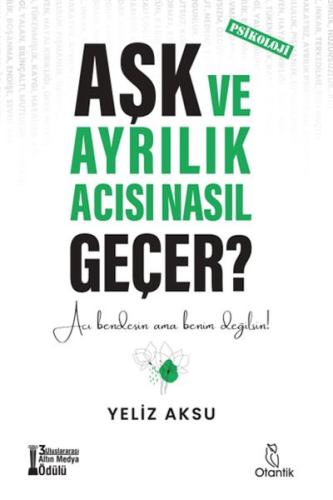 Aşk ve Ayrılık Acısı Nasıl Geçer? | Kitap Ambarı