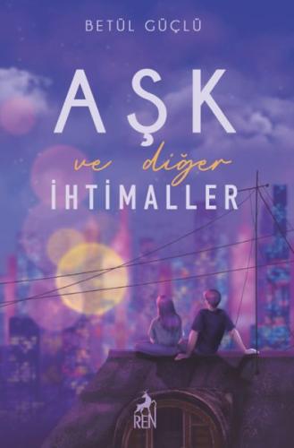 Aşk ve Diğer İhtimaller (Ciltli) | Kitap Ambarı