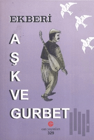 Aşk ve Gurbet | Kitap Ambarı