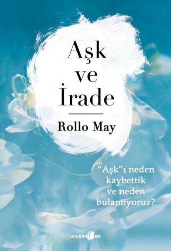 Aşk ve İrade | Kitap Ambarı