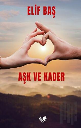 Aşk ve Kader | Kitap Ambarı