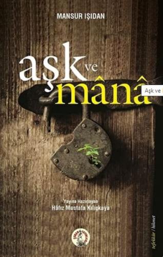 Aşk ve Mana | Kitap Ambarı