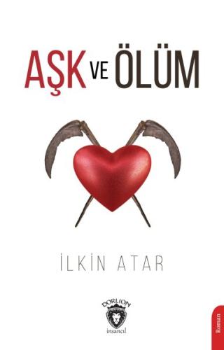 Aşk ve Ölüm | Kitap Ambarı