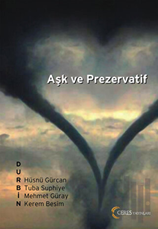 Aşk ve Prezervatif | Kitap Ambarı