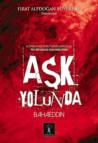 Aşk Yolunda Bahaeddin | Kitap Ambarı