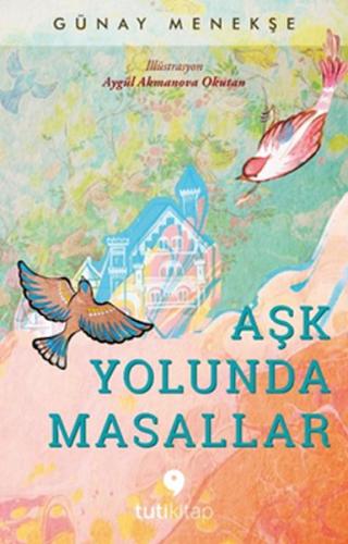 Aşk Yolunda Masallar | Kitap Ambarı