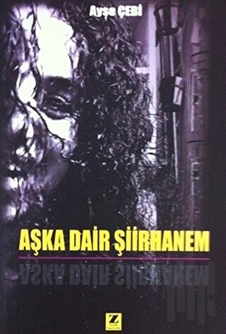 Aşka Dair Şiirhanem | Kitap Ambarı