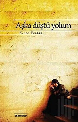 Aşka Düştü Yolum | Kitap Ambarı