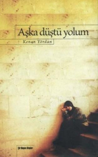 Aşka Düştü Yolum | Kitap Ambarı