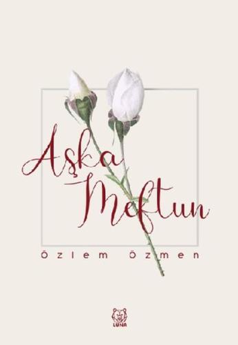 Aşka Meftun | Kitap Ambarı