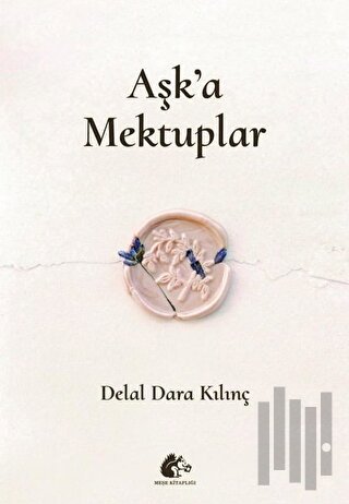 Aşk'a Mektuplar | Kitap Ambarı