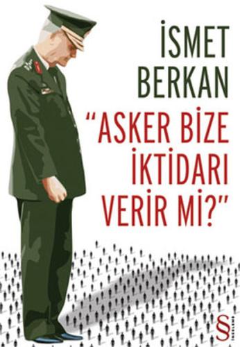 Asker Bize İktidarı Verir mi? | Kitap Ambarı