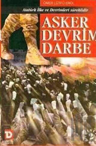 Asker Devrim Darbe Atatürk İlke ve Devrimleri Süreklidir | Kitap Ambar