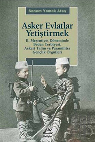 Asker Evlatlar Yetiştirmek | Kitap Ambarı