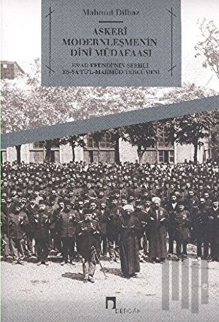 Askeri Modernleşmenin Dini Müdafaası | Kitap Ambarı