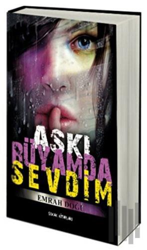 Aşkı Rüyamda Sevdim | Kitap Ambarı