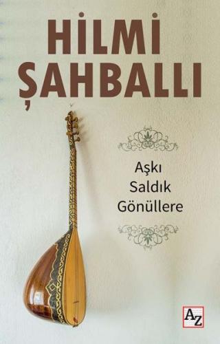 Aşkı Saldık Gönüllere | Kitap Ambarı