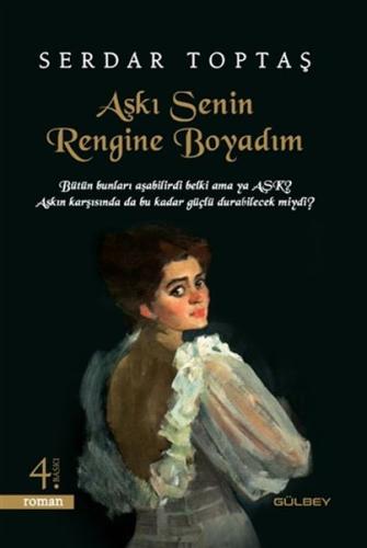 Aşkı Senin Rengine Boyadım | Kitap Ambarı