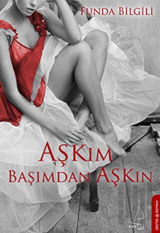 Aşkım Başımdan Aşkın | Kitap Ambarı