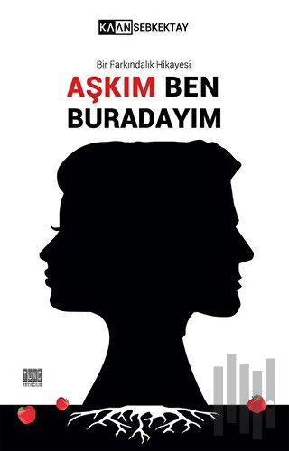 Aşkım Ben Buradayım | Kitap Ambarı