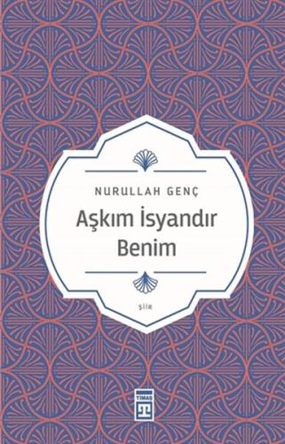 Aşkım İsyandır Benim | Kitap Ambarı