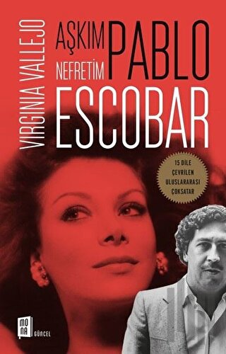 Aşkım Pablo Nefretim Escobar | Kitap Ambarı