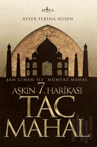 Aşkın 7. Harikası Tac Mahal | Kitap Ambarı