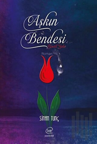 Aşkın Bendesi | Kitap Ambarı