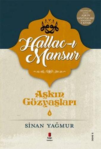 Hallac-ı Mansur - Aşkın Gözyaşları 4 | Kitap Ambarı