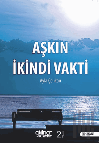 Aşkın İkindi Vakti | Kitap Ambarı