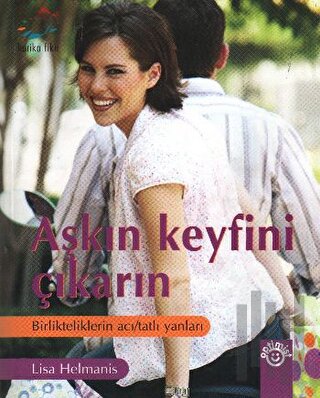 Aşkın Keyfini Çıkarın | Kitap Ambarı