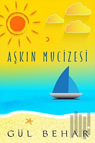 Aşkın Mucizesi | Kitap Ambarı