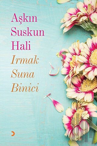 Aşkın Suskun Hali | Kitap Ambarı