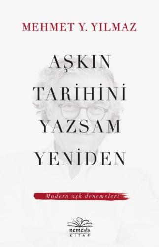 Aşkın Tarihini Yazsam Yeniden | Kitap Ambarı