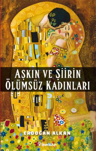 Aşkın ve Şiirin Ölümsüz Kadınları | Kitap Ambarı