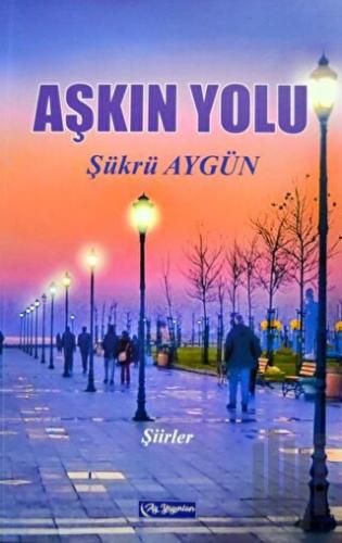 Aşkın Yolu | Kitap Ambarı